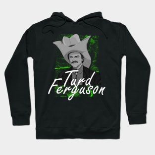 turd ferguson Hoodie